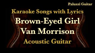 Brown Eyed Girl Acoustic Guitar [Karaoke Songs with Lyrics]