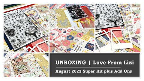 UNBOXING | Love From Lizi August 2023 Super Kit Plus August Add Ons