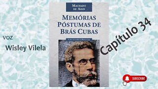 Capítulo 34 | Memórias Póstumas de Brás Cubas | A uma alma sensível