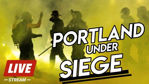 LIVE - Portland Under Siege! Protesters Setup Autonomous Zone