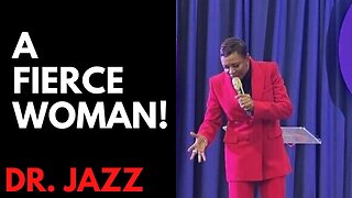 Dr. Jazz - A Fierce Woman.