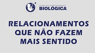 PROGRAMAÇÕES BIOLÓGICAS DE RELACIONAMENTOS!