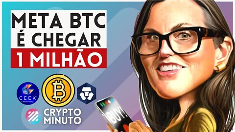 🔥 META É 1 MILHÃO, ARK INVEST - CEEK SOBE 100% - CRO E A COPA - BTC - BINANCE - CRIPTO NOTÍCIAS HOJE