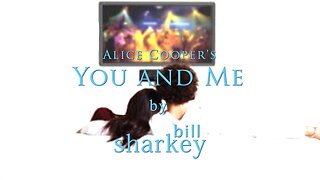 You and Me - Alice Cooper (cover-live by Bill Sharkey)