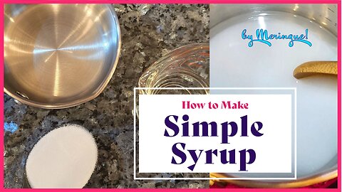 How to Make Simple Syrup!