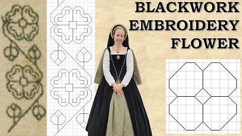 Step by Step Blackwork Embroidery of a 16th Century Italian Inspired Flower Pattern
