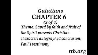 Galatians Chapter 6 (Bible Study) (3 of 4)