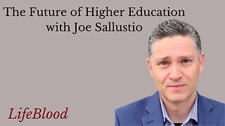 The Future of Higher Education with Joe Sallustio