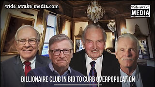 Billionaire Club conspire to curb World Population