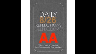 Daily Reflections – August 26 – Alcoholics Anonymous - Read Along