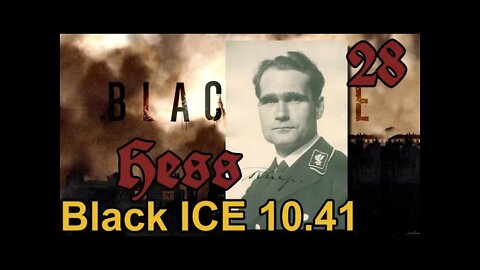 Hearts of Iron 3: Black ICE 10.41 - 28 Germany - I talk Hess