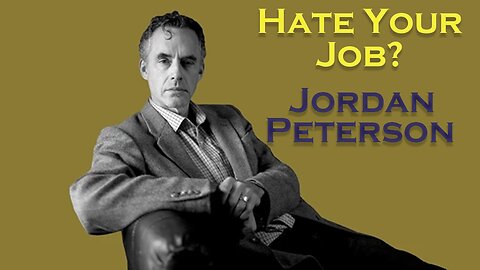 Escape From a Dead-End Job with Jordan Peterson
