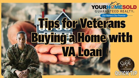 Tips for Veterans Buying a Home with VA Loan