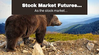 Stock Market Futures Tomorrow: What to Expect
