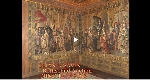 JUAN O SAVIN- Rothschild Family Auction WHY SELL NOW? - NINO 10 19 2023