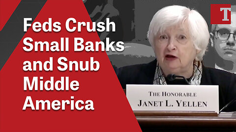 Feds Crush Small Banks and Snub Middle America