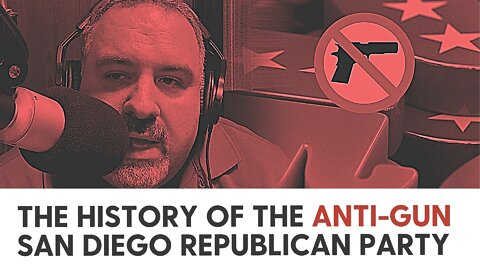 The history of the anti-gun San Diego Republican Party