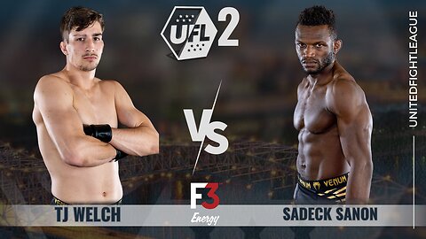 TJ Welch vs Sadeck Sanon | Bout 2 | UFL 2