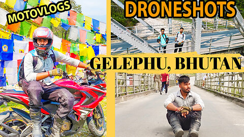 GELEPHU BHUTAN || DRONESHOTS || DHANANJOY RIDER