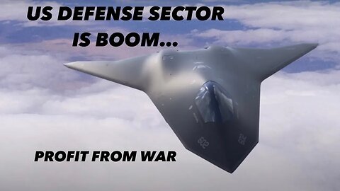 US DEFENSE SECTOR IS BOOMING...