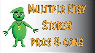 Can I Have Multiple Etsy Stores? Pros and Cons