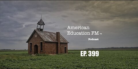 EP. 399 - Tasteless PSA, standardized test elimination, Fauci Deposition and more.