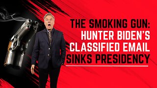 HERE IT IS - THE SMOKING GUN: Hunter Biden’s Classified Email sinks Presidency | Lance Wallnau