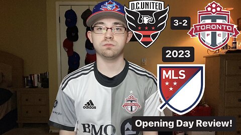 RSR5: DC United 3-2 Toronto FC 2023 MLS Opening Day Review!