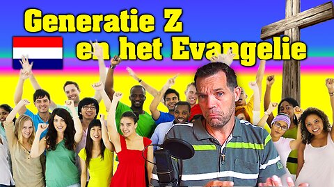 GEN Z en het EVANGELIE 🇳🇱