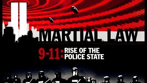 Martial Law 9-11: Rise Of The Police State (2005)