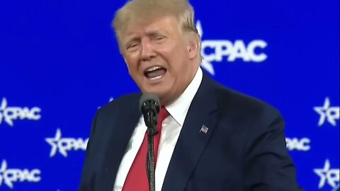 Trump "The World is Always In Danger with a Weak American President" CPAC 2022
