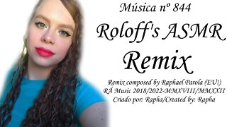 Música nº 844-Roloff's ASMR Remix