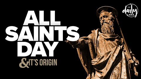 All Saints Day and Its Origin!