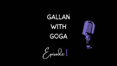 Gallan With Goga - Episode 1 (Punjabi)