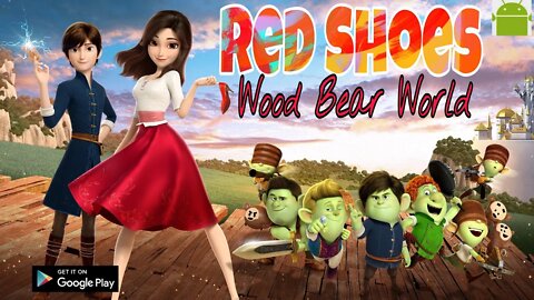 Red Shoes: Wood Bear World - Release - for Android
