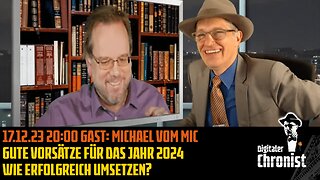 Aufzeichnung vom 17.12.23 mit Michael vom MIC- Vorsätze für das Jahr 2024-Wie erfolgreich umsetzen?