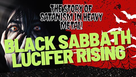 BLACK SABBATH 🔴 LUCIFER RISING - THE STORY OF SATANISM IN HEAVY METAL DOCUMENTARY