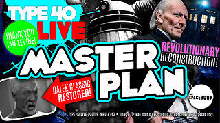 DOCTOR WHO - Type 40 LIVE: MASTERPLAN | Daleks | Future of Recons **REVIEW SPECIAL!!**