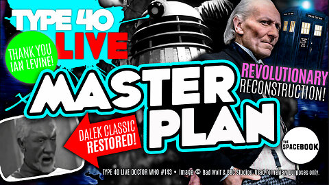 DOCTOR WHO - Type 40 LIVE: MASTERPLAN | Daleks | Future of Recons **REVIEW SPECIAL!!**