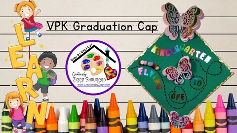 VPK Graduation Cap ~ Creations by Ziggy Shrugged