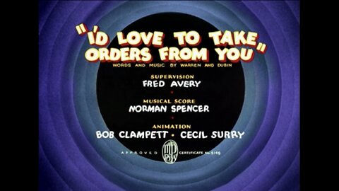 1936, 5-16, Merrie Melodies, I’d love to take orders from you