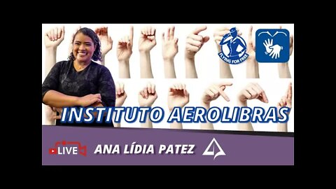 🛄 LIBRAS NA AVIAÇÃO - Ana Lídia Patez [FFF-T03-EP05]
