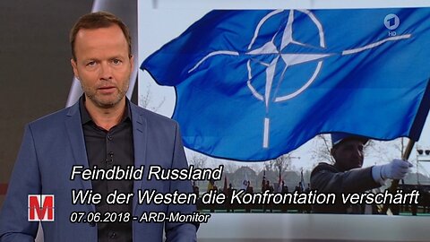 Feindbild Russland 2018 - Wie der Westen die Konfrontation verschärft