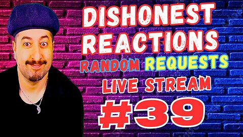DISHONEST REACTIONS 39 - Throw In Requests In Chat