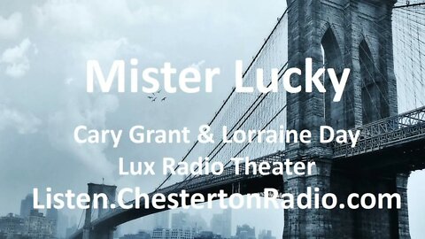 Mister Lucky - Clark Gable & Lorraine Day - Lux Radio Theater