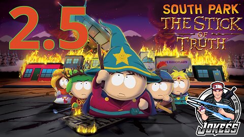 [LIVE] South Park: The Stick of Truth | 2nd Playthrough | 2.5 | Up Sh**ts' Creek