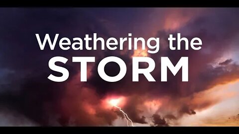 Weathering the Storm: Sermon 11 15 20