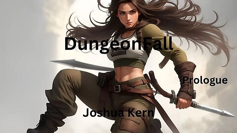DungeonFall Prologue: A Gamelit Dungeon Core & Cultivation Fantasy Novel Series Audiobook