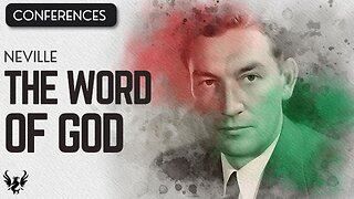 💥 The Word of God ❯ Neville Goddard ❯ Original Recording 📚