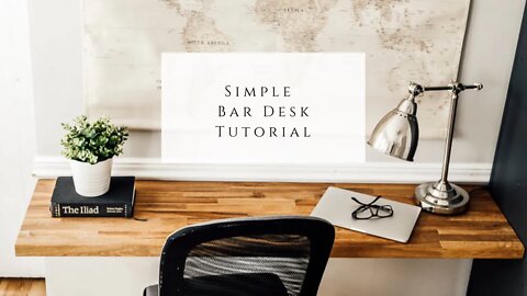 Simple Bar Desk Tutorial